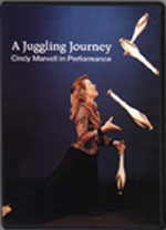 A Juggling Journey: Cindy Marvell in Performance